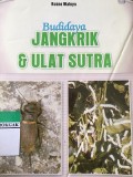Budidaya Jangkrik & Ulat Sutra