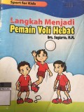 Langkah Menjadi Pemain Voli Hebat