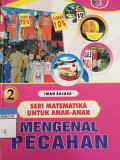 Mengenal Pecahan 2
