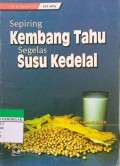 Sepiring Kembang Tahu Segelas Susu Kedelai