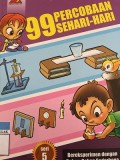 99 Percobaan Sehari-Hari : seri 5 bereksperimen dengan bahan-bahan sederhana