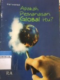 Apakah Pemanasan Global Itu ?