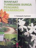 Manfaat Tumbuhan Bunga Penghias Pekarangan