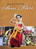Mengenal Seni Tari Indonesia