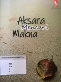 Aksara  Mencari Makna