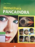 Memelihara Panca Indra