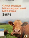 Cara Mudah Menangani Dan Merawat Sapi