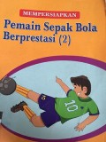 Pemain Sepak Bola Berprestasi (2)