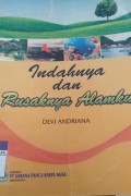 Indahnya Dan Rusaknya Alamku