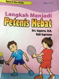 Langkah Menjadi Petenis Hebat