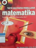 Taktik Dan Strategi Pembelajaran matematika referensi untuk guru matematika  seri 1