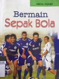 Bermain Sepak Bola