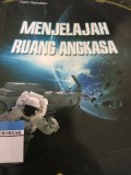 Menjelajah Ruang Angkasa