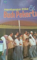 Membangun Etika Dan Budi Pekerti