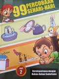 99 Percobaan Sehari-Hari : bereksperimen dengan bahan-bahan sederhana seri 2