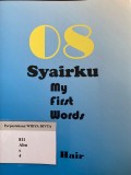 08 Syairku, My First Word