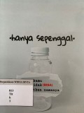 Hanya Sepenggal : untuk kamu yang tidak (bisa) disebut namanya