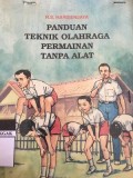 Panduan Teknik Olahraga Permainan Tanpa Alat