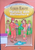 Cerita Rakyat Maluku dan Halmahera