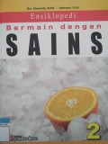 Ensiklopedi Bermain dengan SAINS