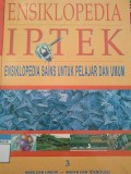 Ensiklopedia Iptek : kimia dan unsur - bahan dan teknologi