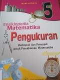 Ensiklopedia MAtematika Pengukuran : referensi dan petunjuk untuk pemahaman matematika