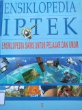 Ensiklopedia IPTEK ' ensiklopedia sains untuk pelajar dan umum' 1