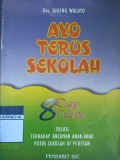 Ayo terus sekolah