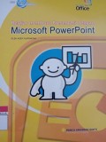Belajar Membuat Presentasi dengan Microsoft PowerPoint