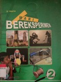 Mari Bereksperimen 2