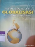 Pengaruh Globalisasi di Lingkungan