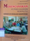 Merencanakan Pembelajaran Bermutu