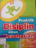 Praktik disiplin dalam keseharian