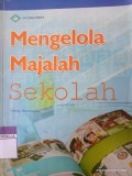 Mengelola Majalah Sekolah