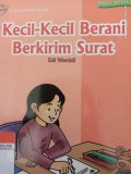 Kecil-kecil berani berkirim surat