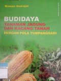 Budidaya Tanaman Jagung dan Kacang Tanah dengan pola Tumpangan