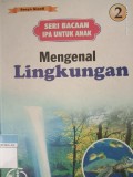 Mengenal Lingkungan