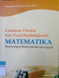 Landasan Filsafat dan Teori Pembelajaran Matematika