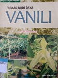 Sukses Budidaya Vanili