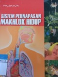 Sistem Pernapasan Makhluk Hidup