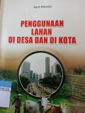 Penggunaan Lahan di Desa dan di Kota