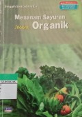 Menanam Sayuran secara Organik