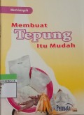 Membuat Tepung itu Mudah