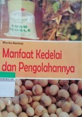 Manfaat Kedelai dan Pengolahannya
