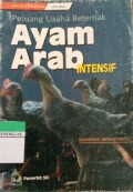Peluang Usaha Beternak Ayam Arab Intensif