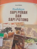 Budidaya Sapi Perah dan Sapi Potong