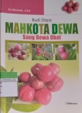 Budidaya Mahkota Dewa 'Sang Dewa Obat'