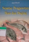 Seputar Pengawetan Ikan dan Daging