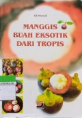 Manggis Buah Eksotik Dari Tropis
