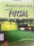 Mengenal Lebih Jauh tentang Futsal